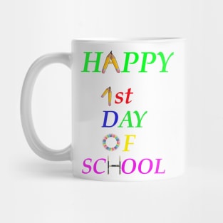 First Day of school shirt Back to school teach shirt 1st class grade  happy funny gift man women T-shirt Mug